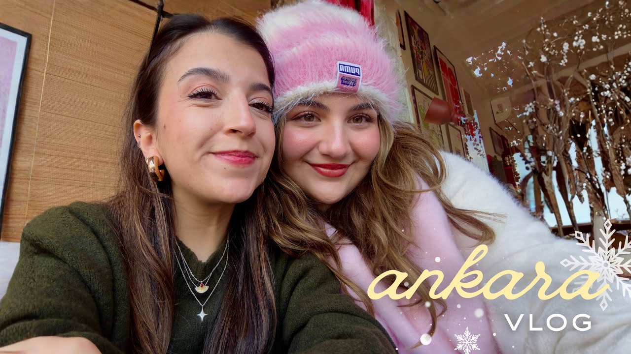 ankara vlog ❄️ | kız kıza minik bir tatil 🤍 #sudevebilgegeziyor
