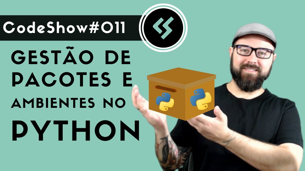 Gestão de pacotes e ambientes no Python / Virtualenv, Pip, Pipenv, Poetry - Codeshow #011