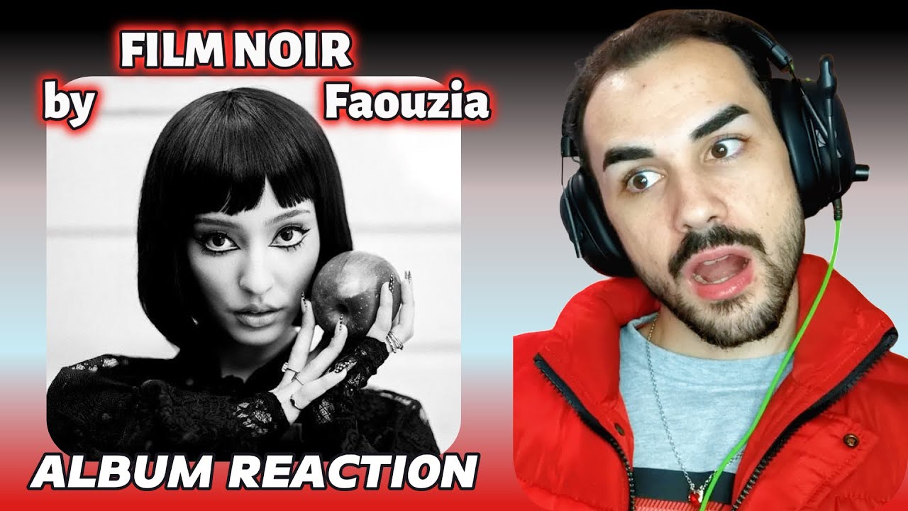 FILM NOIR by @Faouzia  | Album Reaction