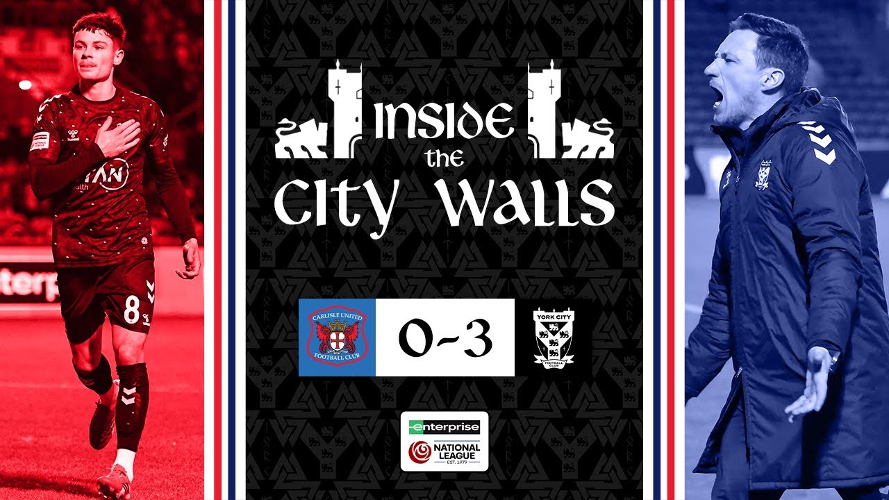📹 Inside The City Walls | Carlisle United 0-3 York City | 2025/26