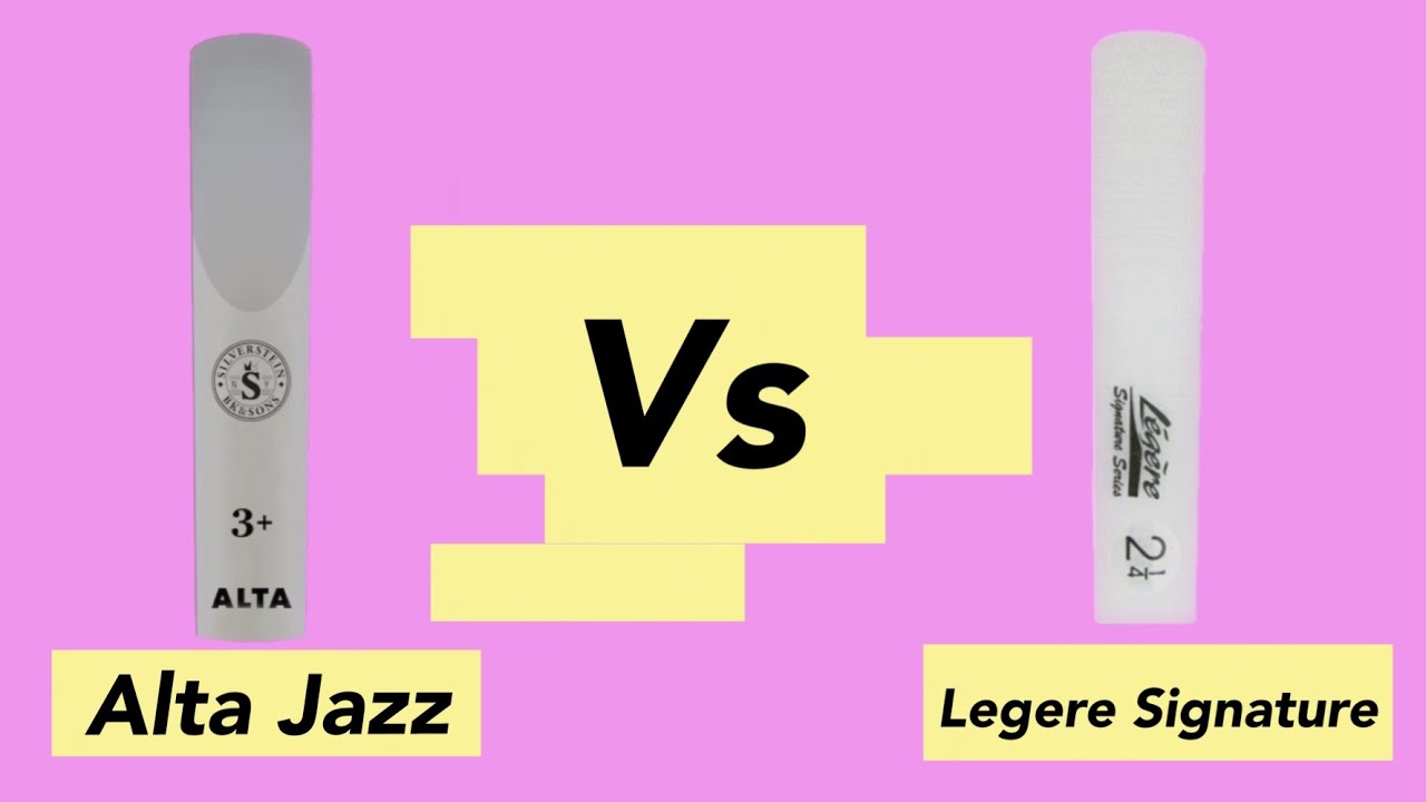Alta Jazz No.3 Vs Legere Signature No.3