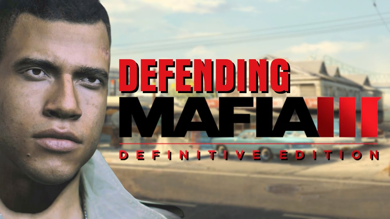 Defending Mafia 3