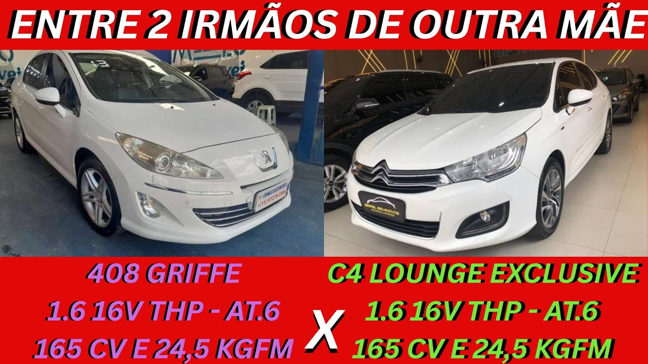 ENTRE 2 CARROS - PEUGEOT 408 X CITROEN C4 LOUNGE - MAIS POTENTES, ECONOMICOS, COMPLETOS NO PRECINHO