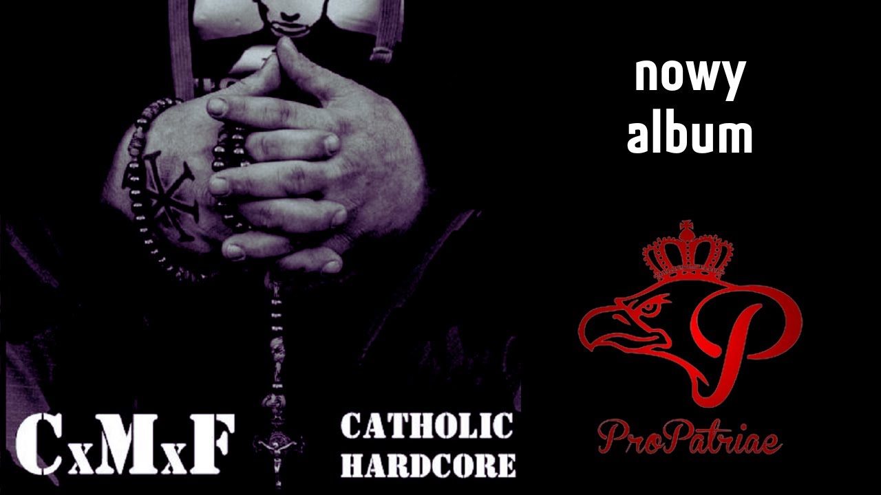 CxMxF - Catholic Hardcore - Promomix - nowy album do nabycia na ProPatriae.pl