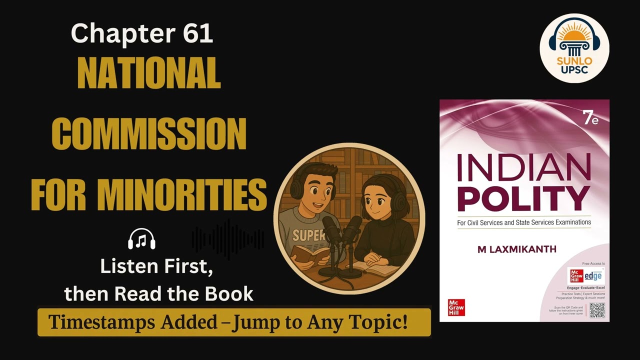 Chapter 61 - National Commission for Minorities Explained | Indian Polity by M. Laxmikanth (7e) |