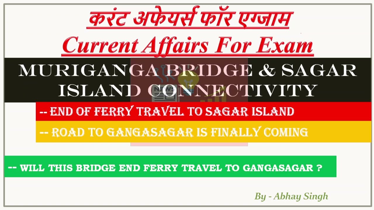 Muriganga Bridge and Sagar Island Connectivity
