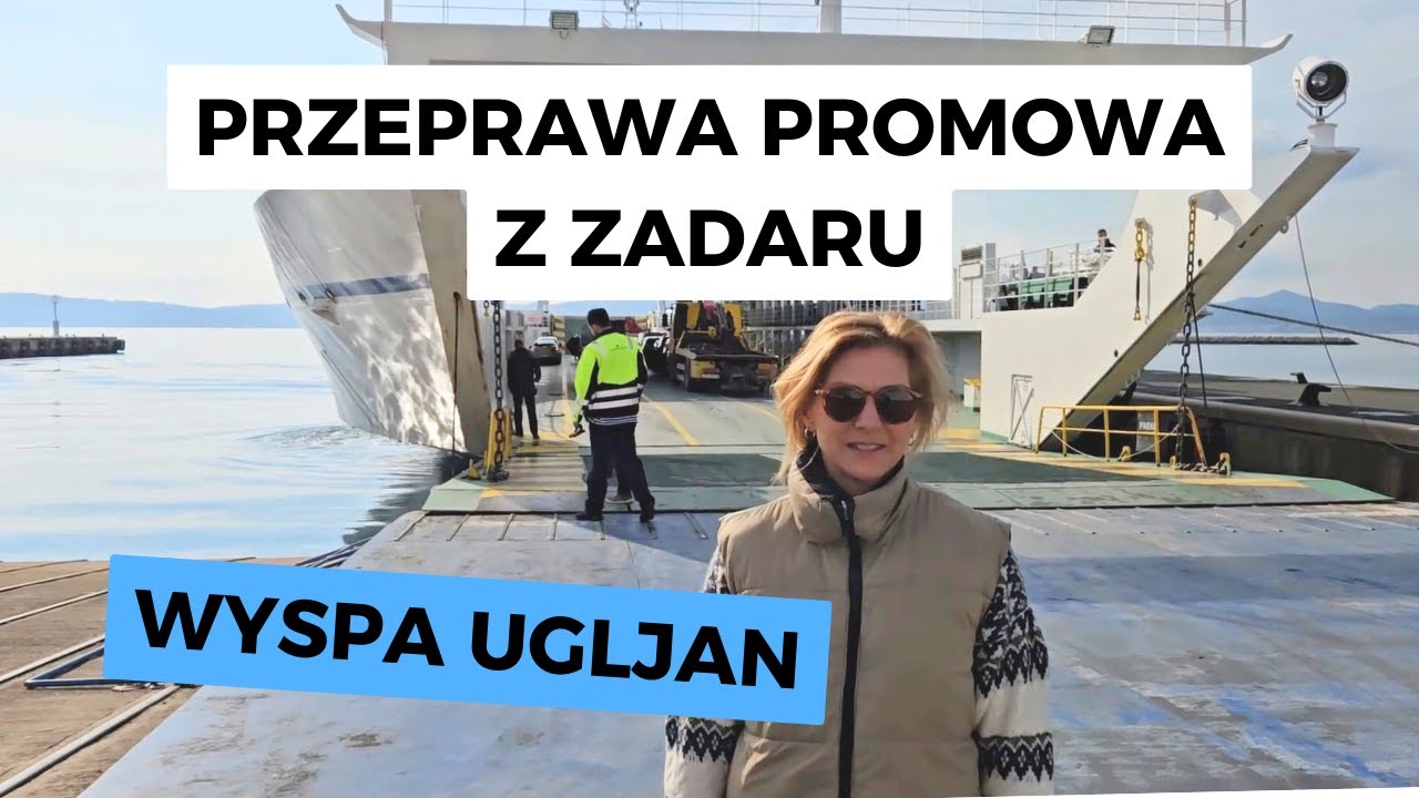 Przeprawa promowa z ZADARU na wyspę UGLJAN