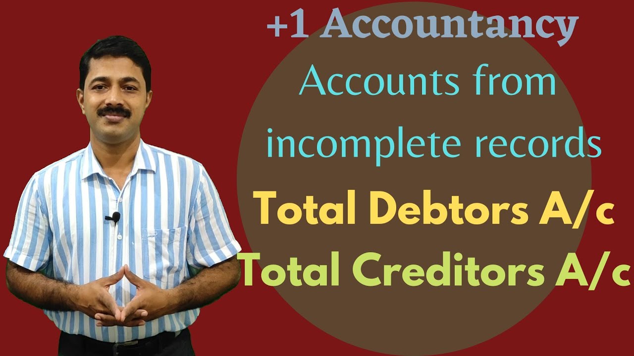 +1 Accountancy 11.2| Accounts from incomplete records | Conversion method |Solved Problems