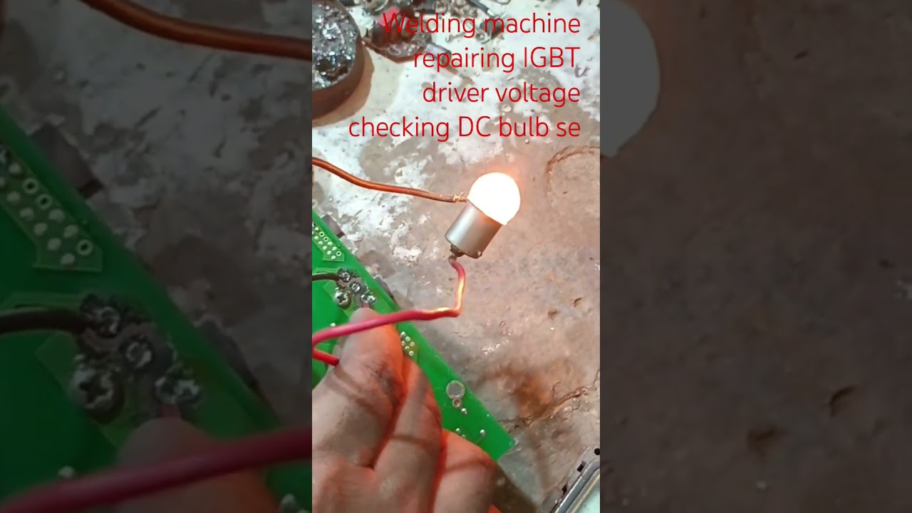 welding machine repairing IGBT driver gate voltage checking DC bulb se #inverter  #welding #machine