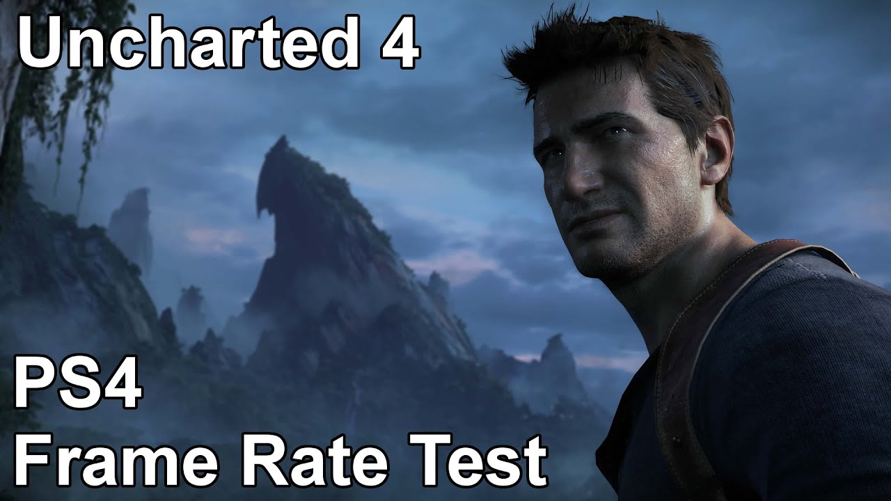 Uncharted 4 PS4 Frame Rate Test