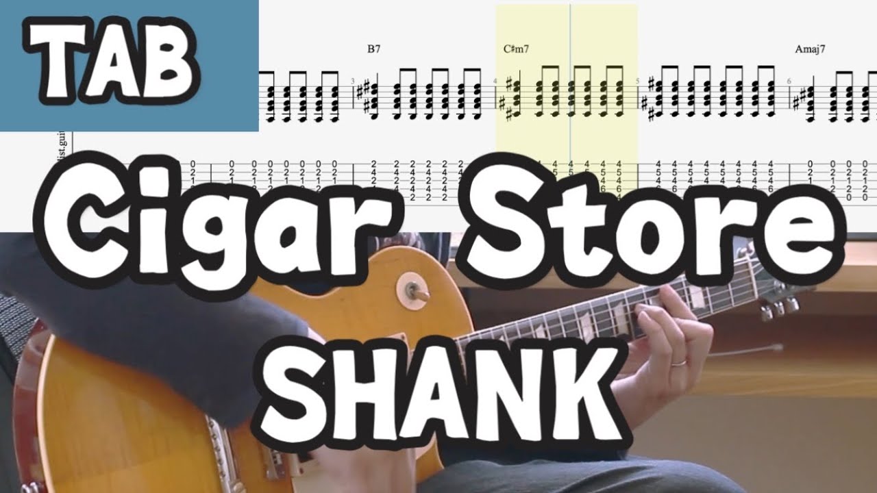 【TAB】Cigar Store - SHANK【GUITAR COVER】