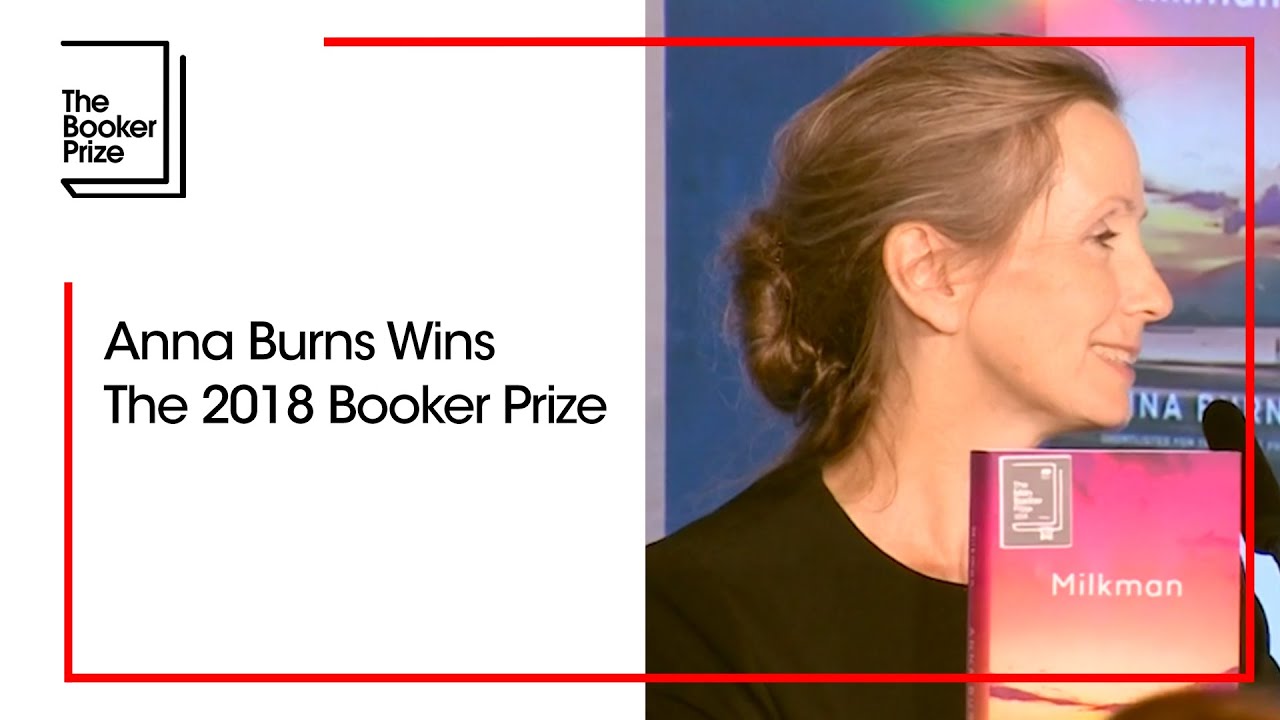 Anna Burns Wins The Booker Prize for 'Milkman' (2018) | The Booker Prize