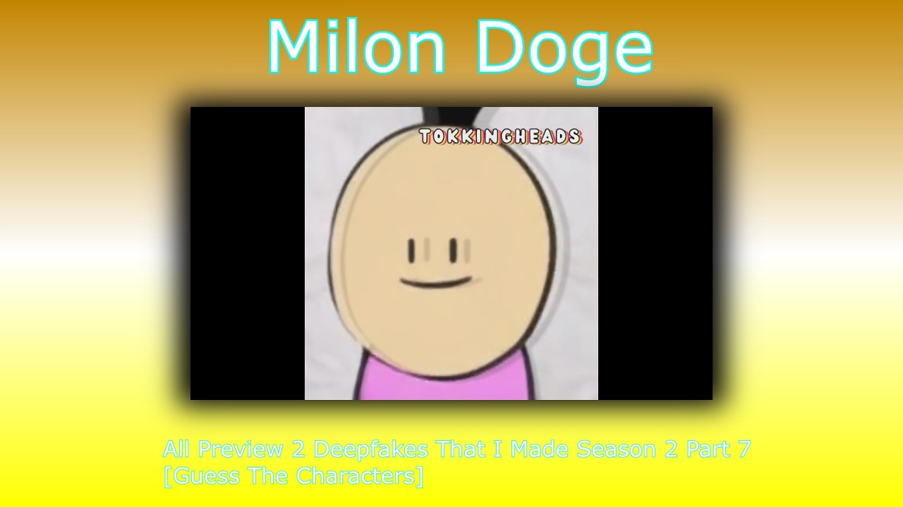 All Preview 2 Deepfakes That I Made Season 2 Part 7 [Guess The Characters]