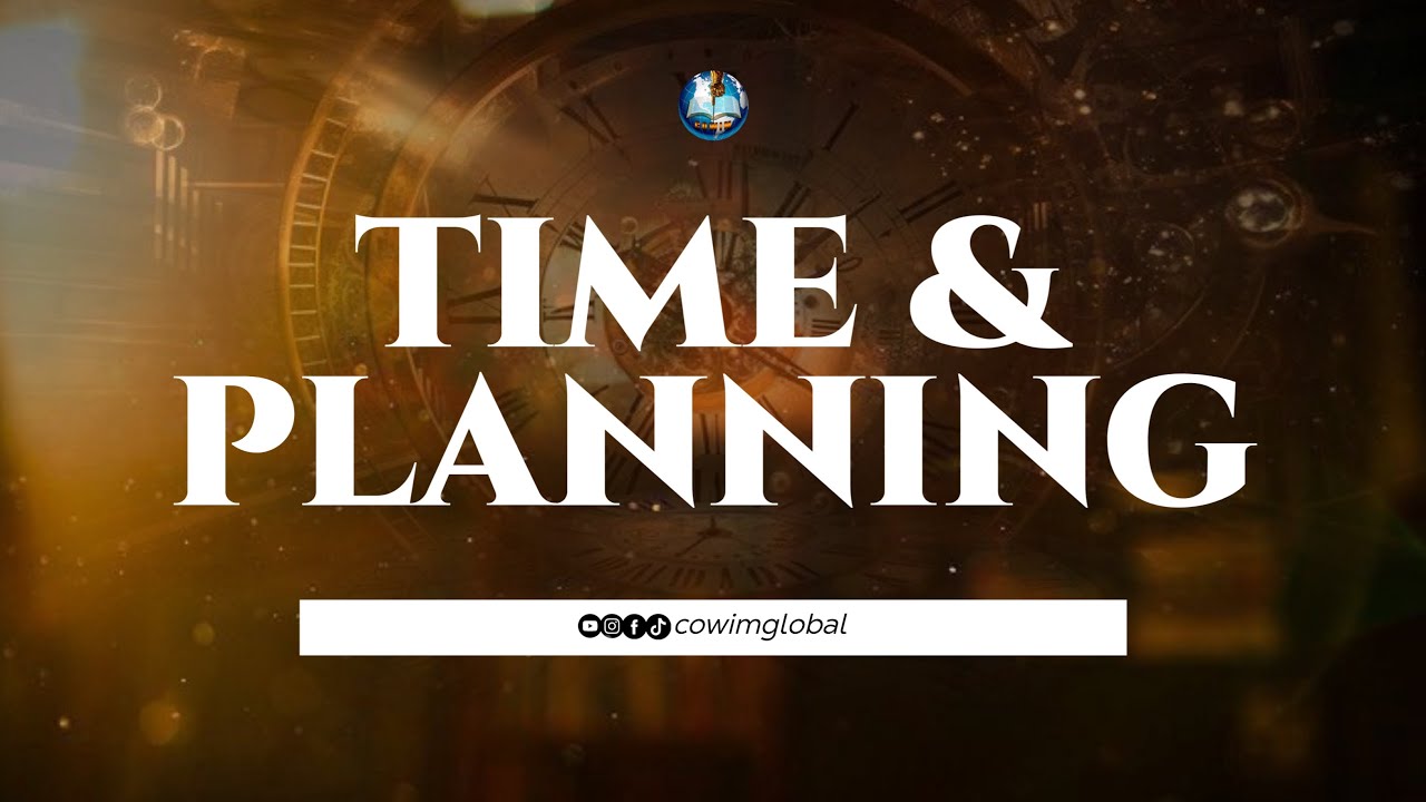 TIME & PLANNING || PST. HOPE INETIANBOR|| LIFE BECOME BETTER BY DECISIONS ||