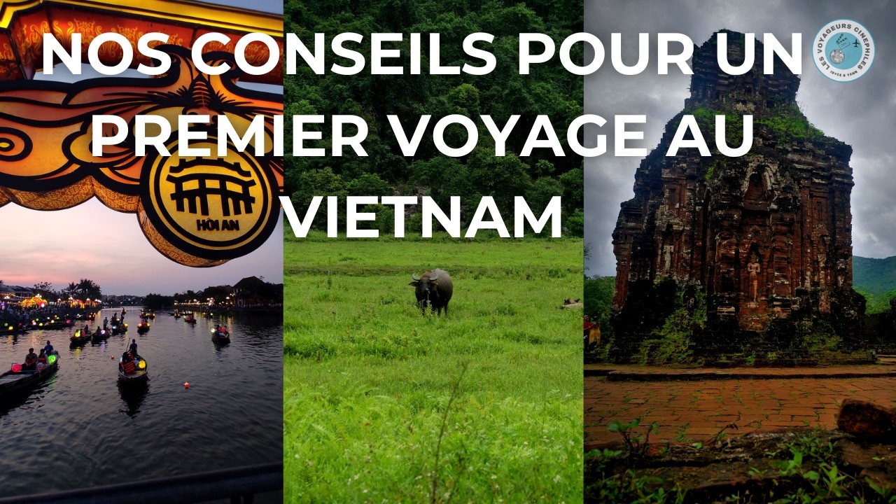 10 choses à savoir avant de visiter le Vietnam 🇻🇳