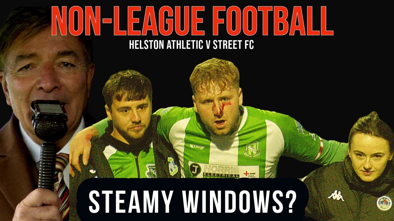 NON LEAGUE FOOTBALL:  HELSTON ATHLETIC v STREET FC