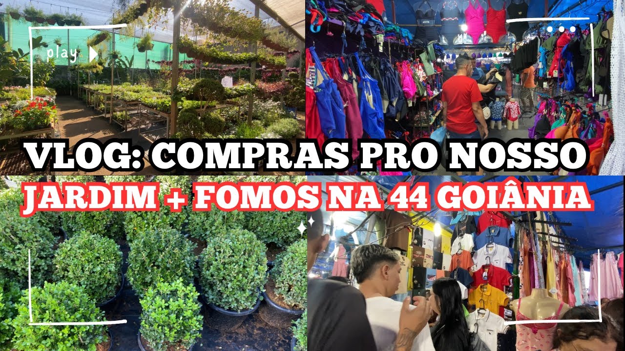 VLOGÃO: COMPRANDO PLANTAS PRO NOSSO JARDIM | FOMOS NA FEIRA HIPPIE DA 44 DE GOIÂNIA | MOSTRAMOS TUDO