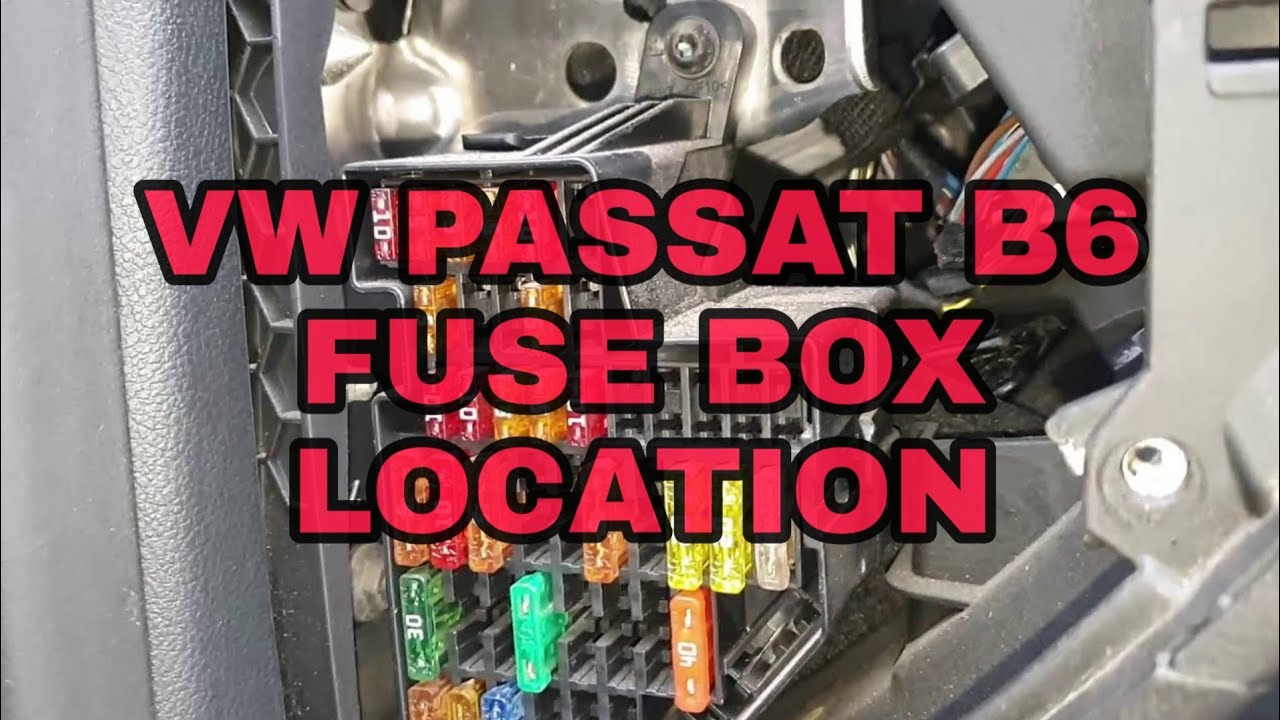 🚗👨&zwj;🔧 VW Passat B6 Fuse Box Location