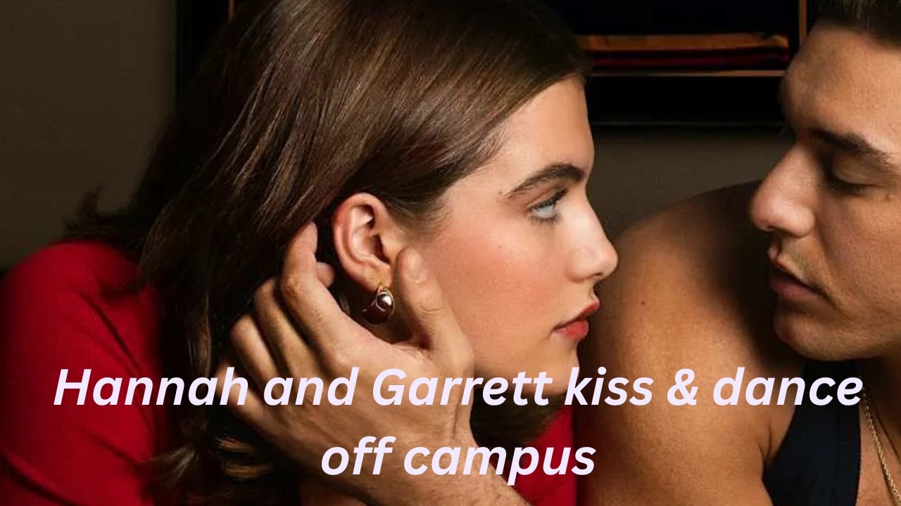 Hannah and Garrett kiss & dance