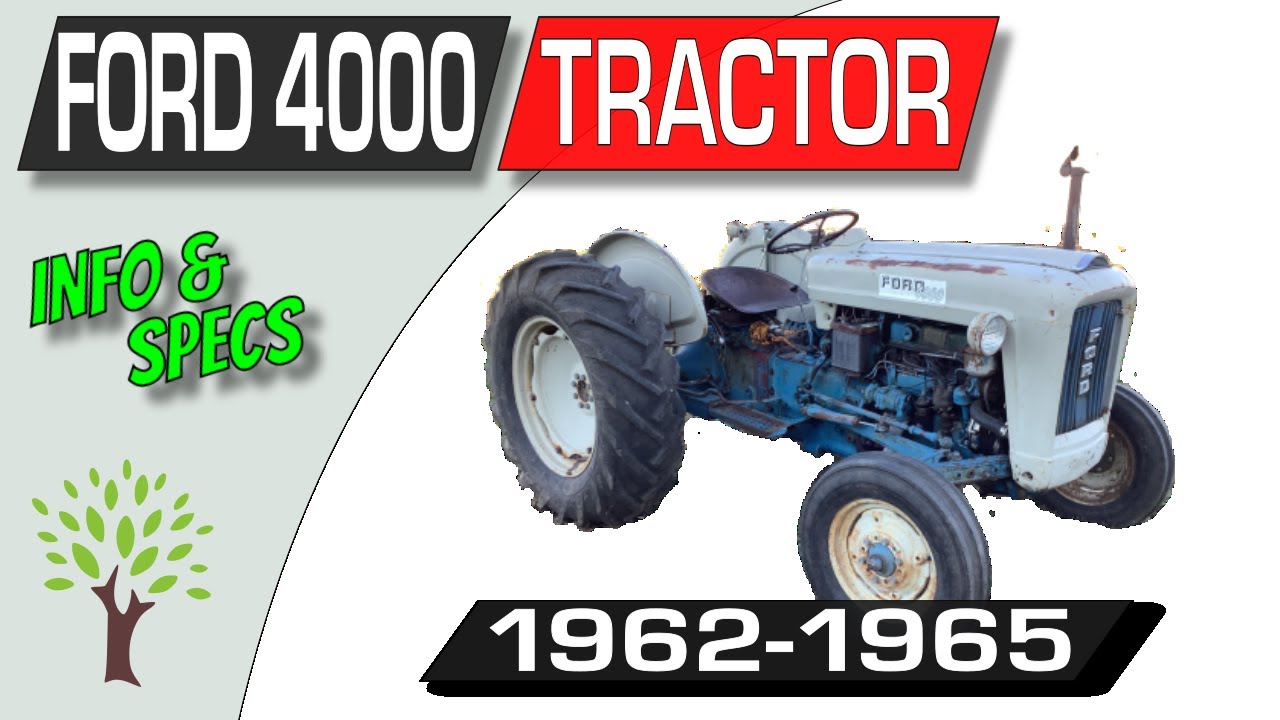Трактор Ford 4000 (1962 - 1965) - Информация