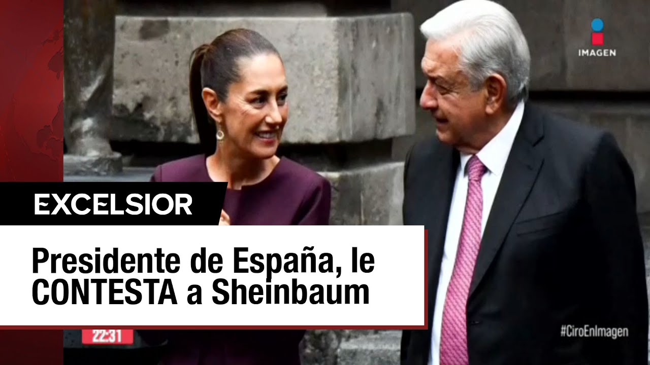 Sheinbaum explica que no invitó al Rey de España por falta de respuesta a López Obrador