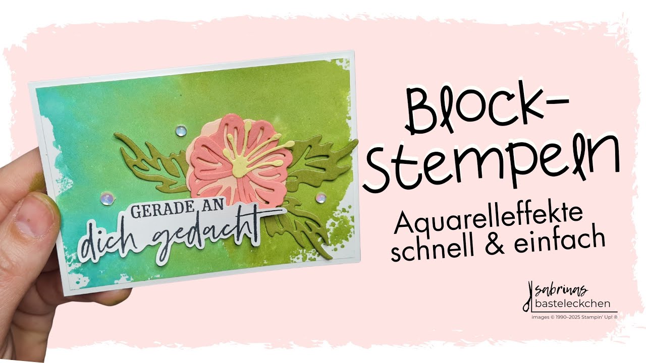 Block-Stempeln | Aquarell-Looks ohne Aufwand | mit Produkten von Stampin' Up!®