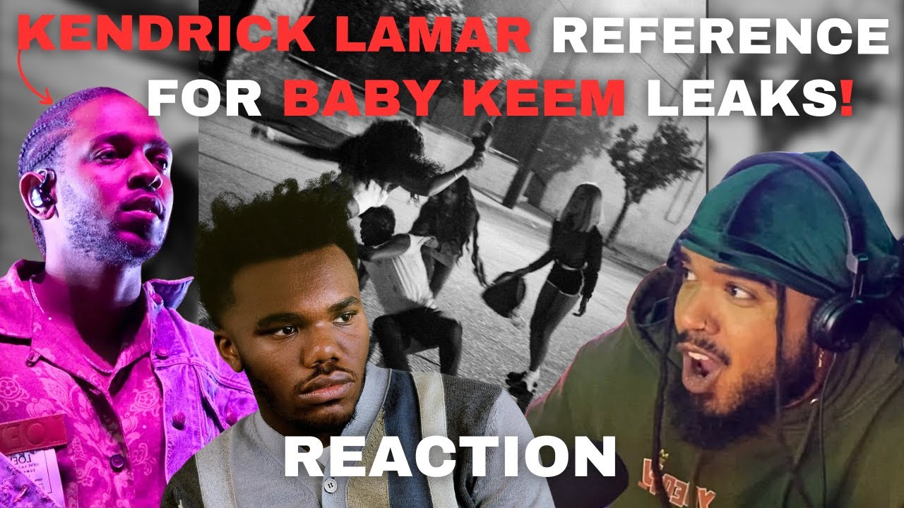 KENDRICK LAMAR Reference Leaks For BABY KEEM! His Pen Is Crazy! Bullies Full Reference Reaction