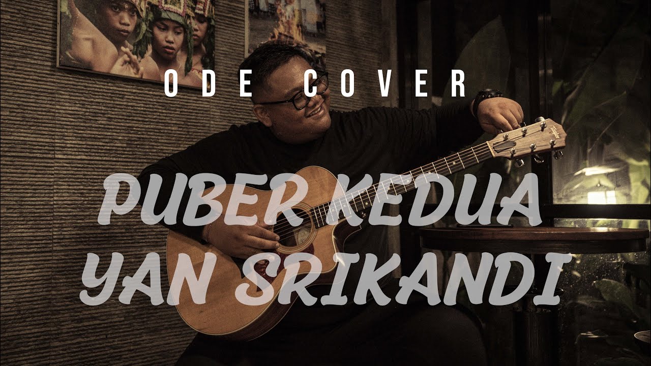 PUBER KEDUA - YAN SRIKANDI (ODE COVER)