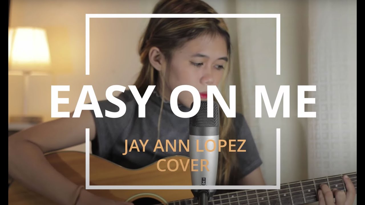 Easy On Me // Adele (Jay Ann Cover)
