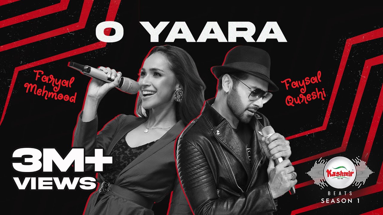 Kashmir Beats | Season 1 | O YAARA | Faysal Qureshi & Faryal Mehmood