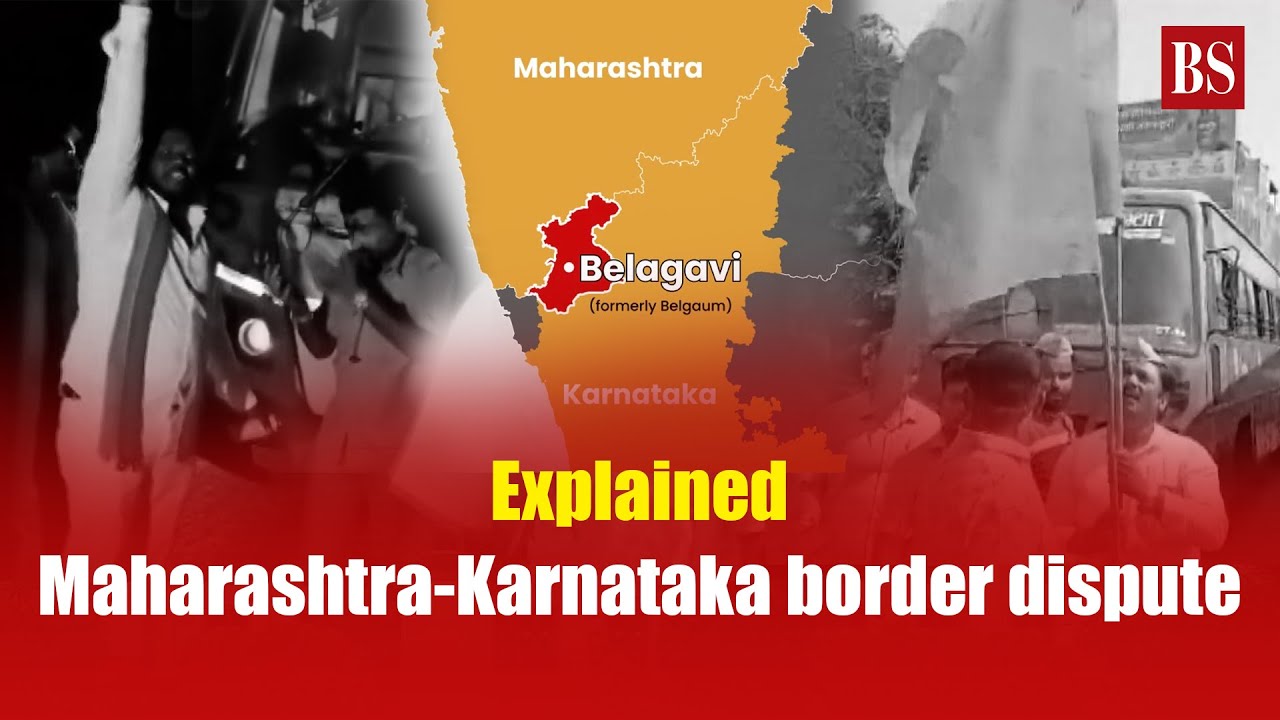 Explained: Maharashtra-Karnataka border dispute | Belagavi border | Bus conductor assault