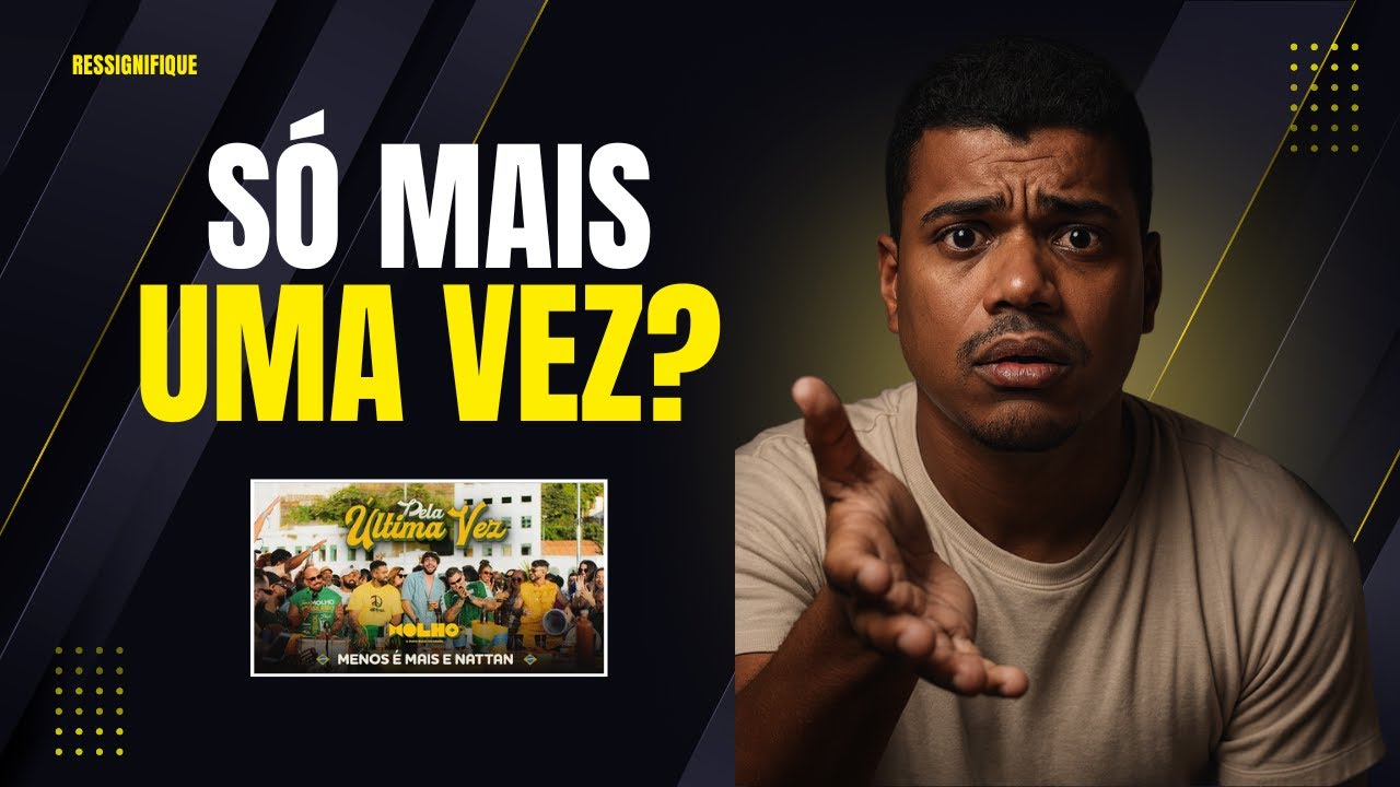 Pela Última Vez – Bloqueia depois do prazer? O que isso revela sobre nós | React Menos é Mais NATTAN