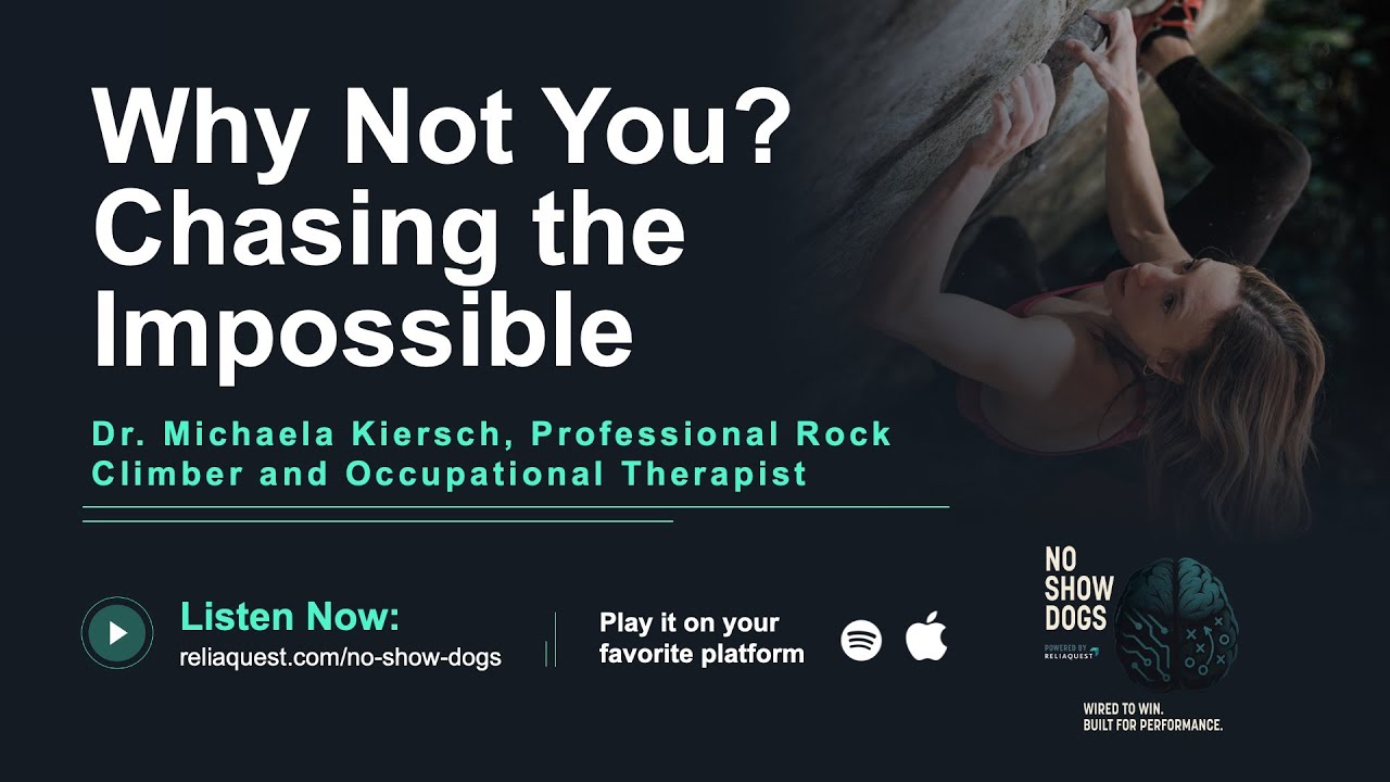 No Show Dogs: Why Not You? Professional Rock Climber Dr. Michaela Kiersch on Chasing Impossible