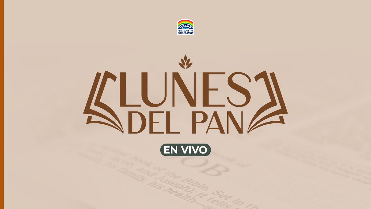 🔴 EN VIVO | Lunes del Pan - Culto de enseñanza bíblica
