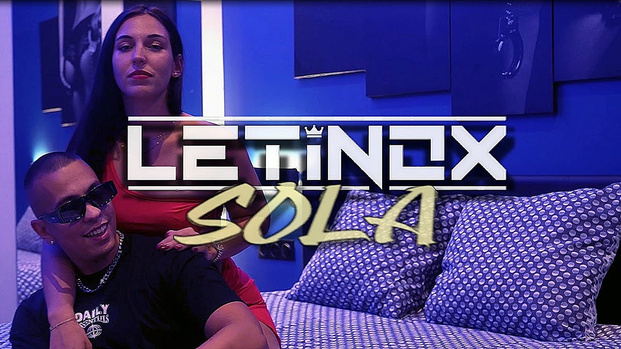LETiNOX - Sola ♫  [ Video Oficial ] #reggaetonmusic