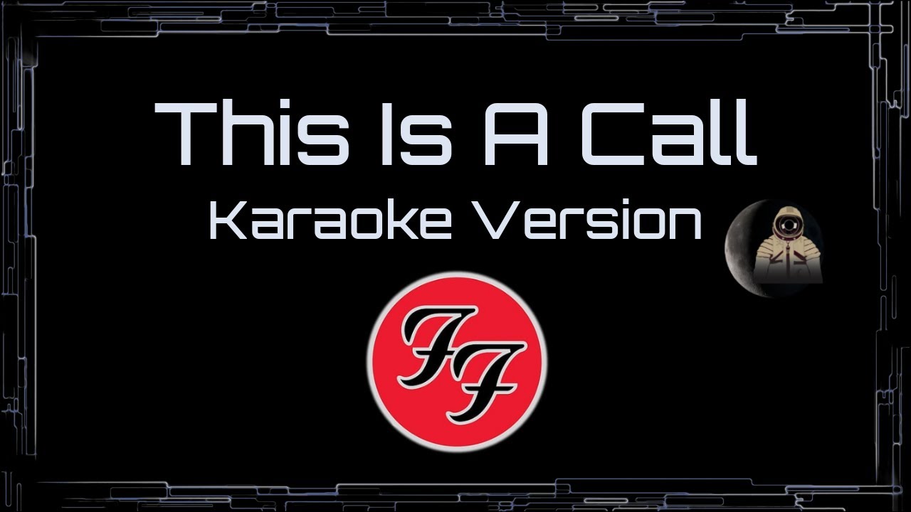 Foo Fighters • This Is A Call (CC Karaoke / Instrumental)