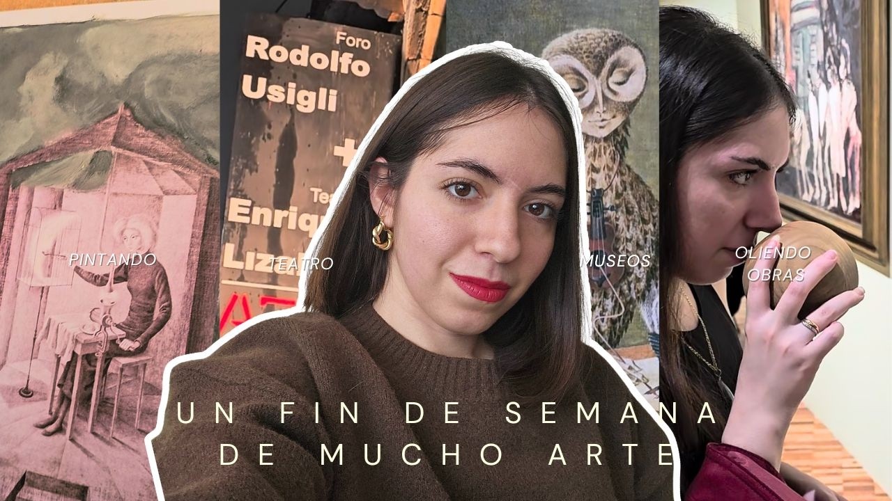 Un fin de semana artístico🖌| Pintando, yendo a museos, teatro y más✨️