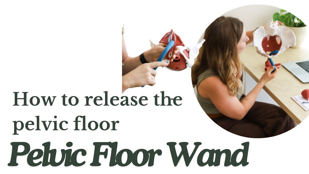 How to release the deep pelvic floor (how to use a pelvic floor wand step by step guide)