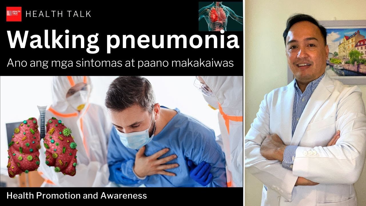Walking pneumonia: Ano ang mga sintomas at paano tayo makakaiwas?