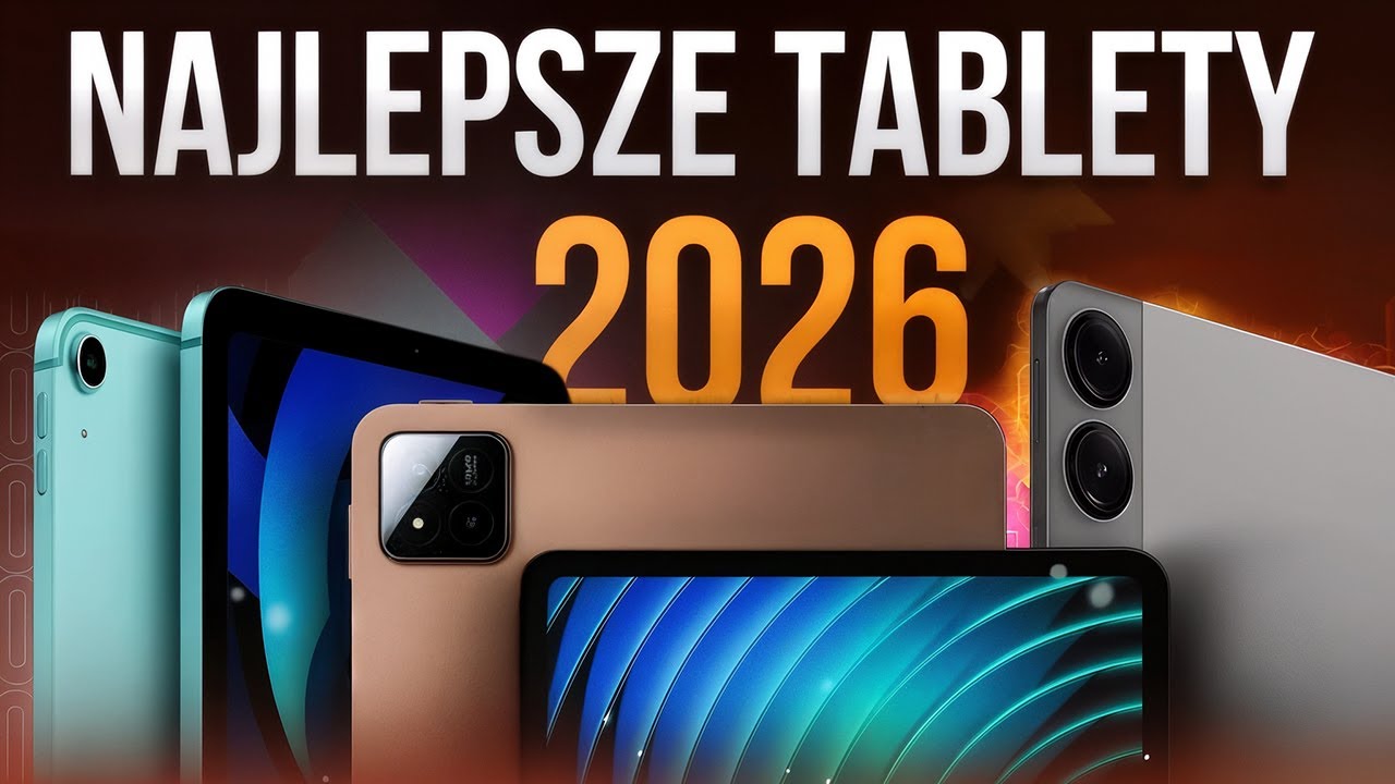 Najlepsze tablety 2026 – 5 modeli, które całkowicie zmienią Twój świat cyfrowy!