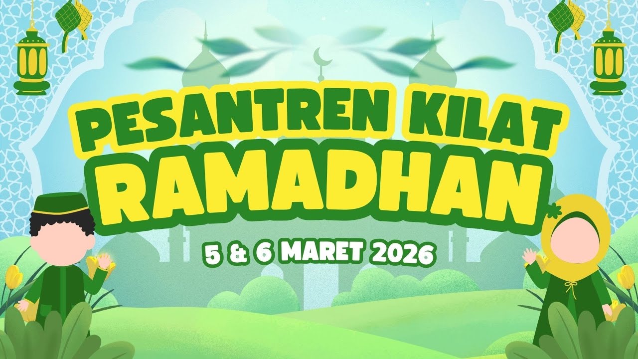 PESANTREN RAMADHAN 1447H 2026 
