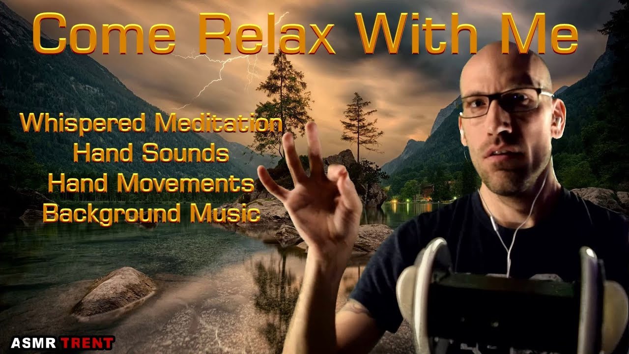 Come Relax With Me - [ASMR] Hand Sounds & Movements