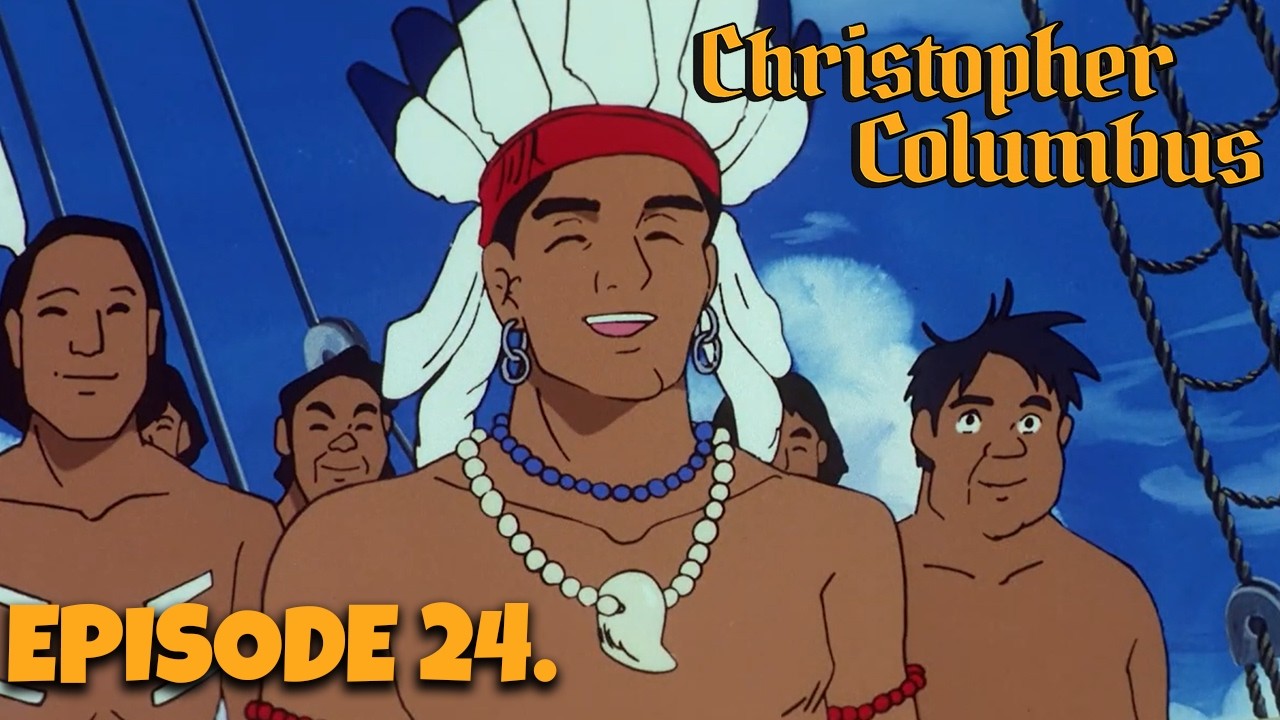 CHRISTOPHER COLUMBUS – Episode 24 | The Santa María Wrecked | Gold Fever Begins | Full Episode
