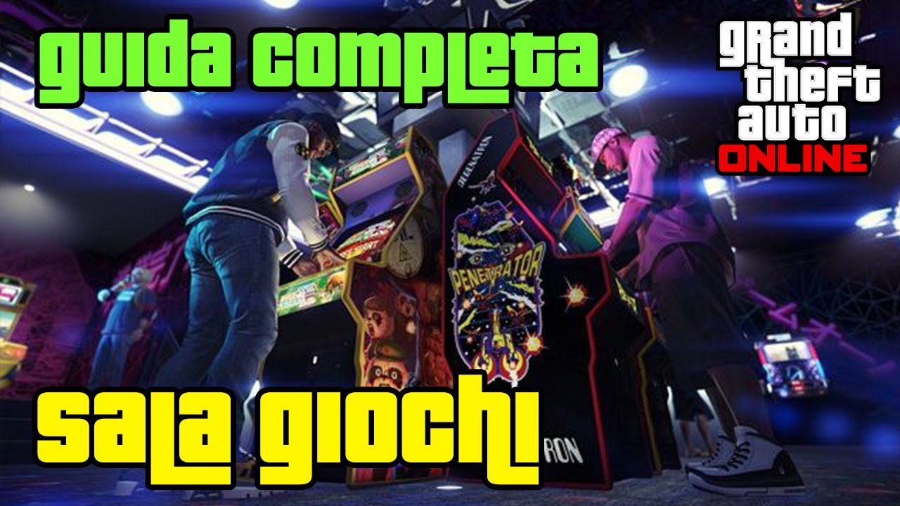 Guida completa Sala Giochi - Arcade Business - GTA ONLINE ITA GUIDA COLPO CASINO