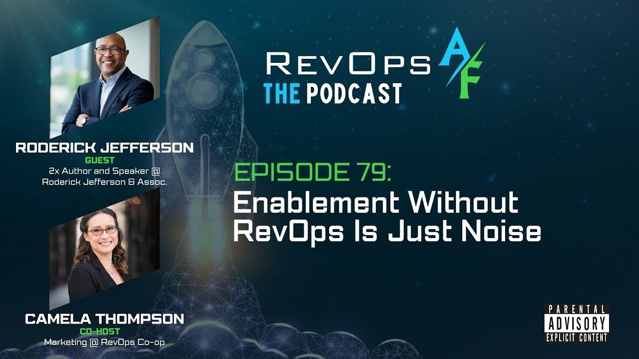 RevOpsAF Podcast Episode 79: Enablement Without RevOps Is Just Noise