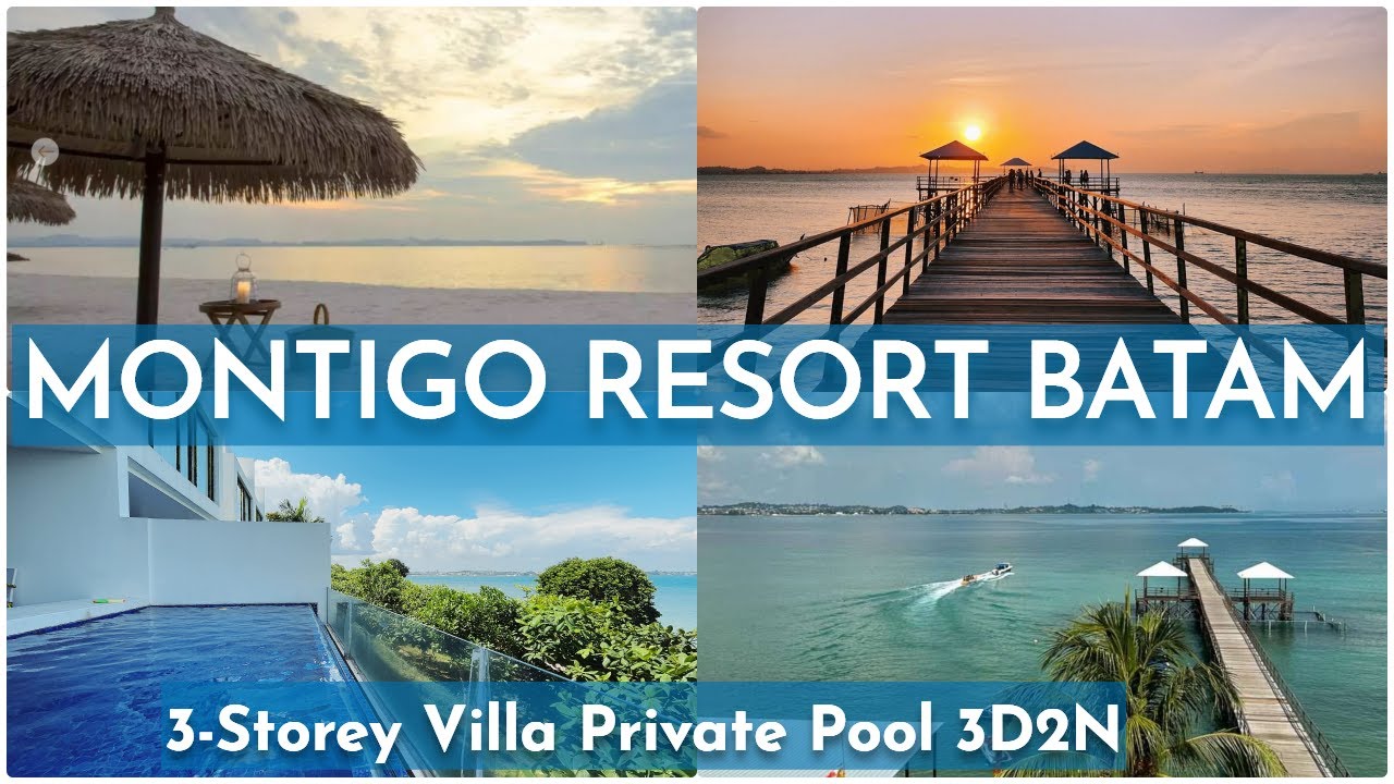 MONTIGO RESORTS BATAM Complete Tour 3-Storey Villa Private Pool Hillside Villa Singapore 😎巴淡岛度私人泳池别墅