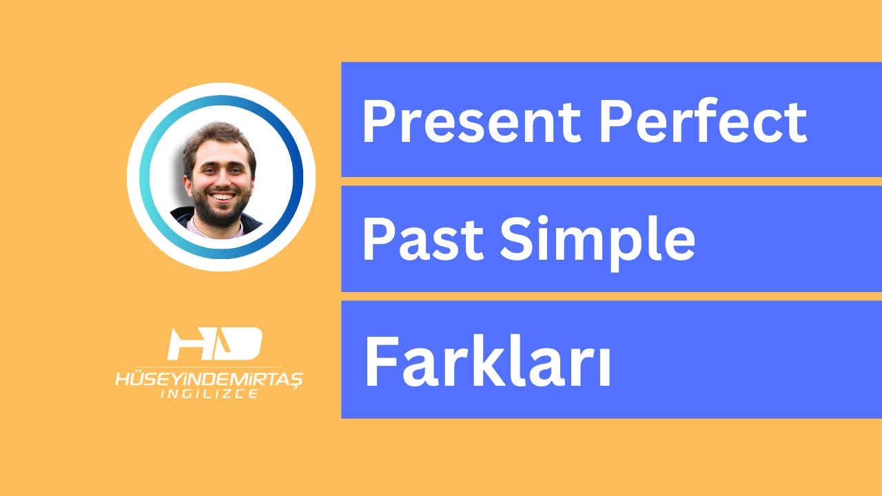 İngilizce'de Simple Past ve Present Perfect Karşılaştırması