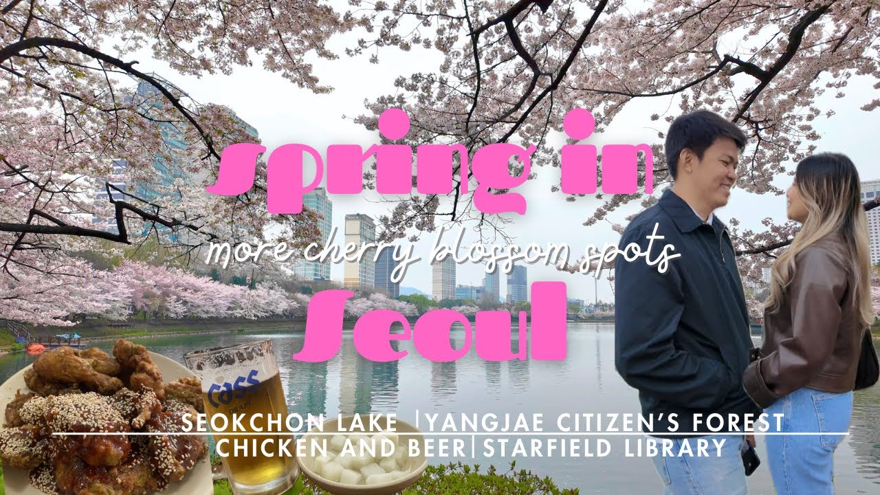 Spring in Seoul 🌸 | Micstify vlog - Seokchon Lake, Yangjae Citizen Forest, Starfield Lib, 🍗 🍺