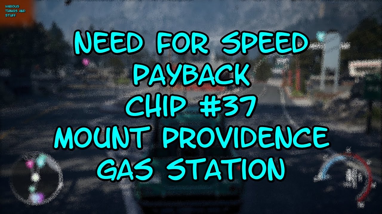 Need for Speed PAYBACK Chip #37 Mount Providence Gas Station