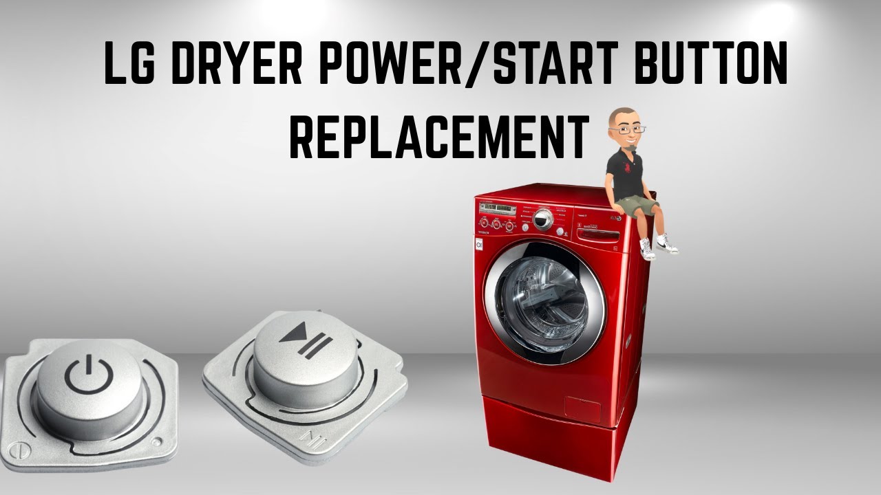 LG Dryer Power/Start Button Replacement (For Front Loaders). Easy DIY Fix!!!
